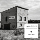 Podcast « L’Œil écoute » #39 | Pierre Faure, au plus près des oubliés