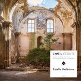 Podcast « L’Œil écoute » #43 | Estelle Decléènne, une photographie du sensible.